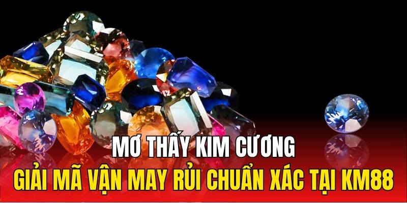 Mơ thấy kim cương