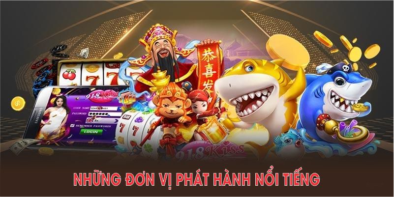 Những đơn vị phát hành nổi tiếng hợp tác cung cấp game cho KM88