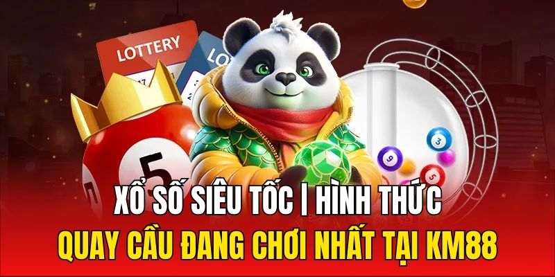 Xổ Số Siêu Tốc